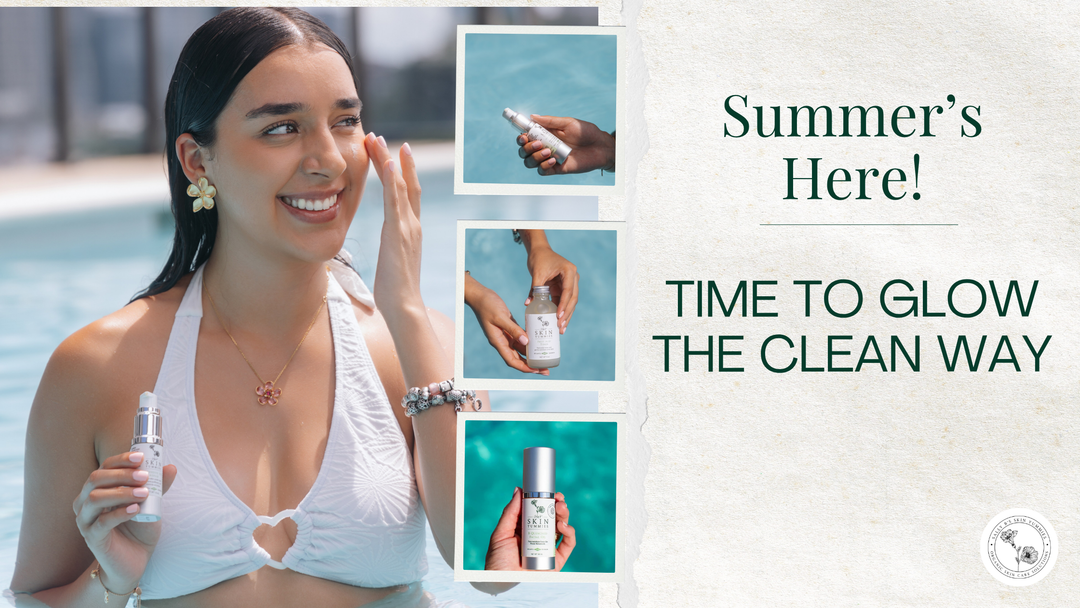 Summer’s Here! Time to Glow the Clean Way